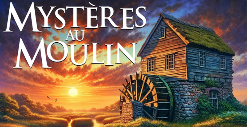 "Mystère au Moulin" escape game dès 6 ans au Moulin des Loges, à St Just Luzac